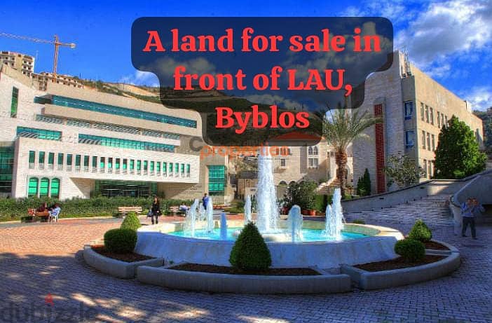 Land For Sale In Jbeil Facing LAU Campus أرض للبيع في جبيل CPJRK200 1