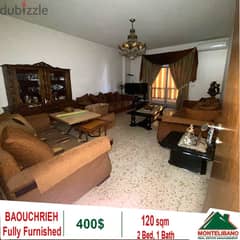 400$!! Fully Furnished Apartment for rent in Baouchrieh